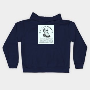 Charles Darwin portrait and quote: The loss of these tastes is a loss of happiness, and may possibly be injurious to the intellect, and more probably to the moral character, by enfeebling the emotional part of our nature. Kids Hoodie